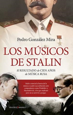 LOS MÚSICOS DE STALIN | 9788411312059 | PEDRO GONZÁLEZ MIRA | Llibres Parcir | Librería Parcir | Librería online de Manresa | Comprar libros en catalán y castellano online