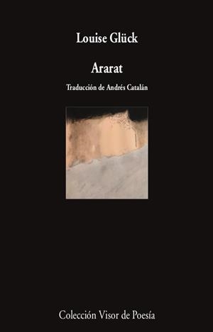 ARARAT | 9788498954425 | GLÜCK, LOUISE | Llibres Parcir | Llibreria Parcir | Llibreria online de Manresa | Comprar llibres en català i castellà online