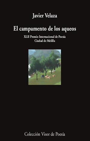 EL CAMPAMENTO DE LOS AQUEOS | 9788498954579 | VELAZA, JAVIER | Llibres Parcir | Librería Parcir | Librería online de Manresa | Comprar libros en catalán y castellano online