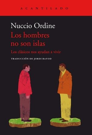 LOS HOMBRES NO SON ISLAS | 9788419036124 | ORDINE, NUCCIO | Llibres Parcir | Librería Parcir | Librería online de Manresa | Comprar libros en catalán y castellano online