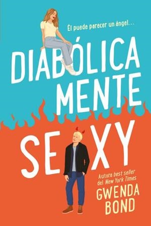 DIABÓLICAMENTE SEXY | 9788417421861 | BOND, GWENDA | Llibres Parcir | Llibreria Parcir | Llibreria online de Manresa | Comprar llibres en català i castellà online