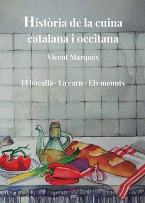 HISTÒRIA DE LA CUINA CATALANA I OCCITANA. VOLUM 5 | 9788412574708 | MARQUÉS, VICENT | Llibres Parcir | Llibreria Parcir | Llibreria online de Manresa | Comprar llibres en català i castellà online