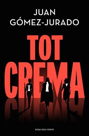 TOT CREMA | 9788418062858 | GÓMEZ-JURADO, JUAN | Llibres Parcir | Llibreria Parcir | Llibreria online de Manresa | Comprar llibres en català i castellà online