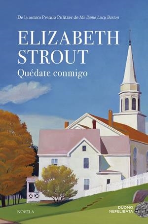 QUÉDATE CONMIGO | 9788417128821 | STROUT, ELIZABETH | Llibres Parcir | Llibreria Parcir | Llibreria online de Manresa | Comprar llibres en català i castellà online