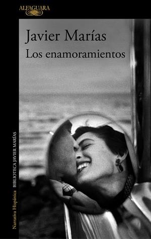 LOS ENAMORAMIENTOS | 9788420460833 | MARÍAS, JAVIER | Llibres Parcir | Llibreria Parcir | Llibreria online de Manresa | Comprar llibres en català i castellà online