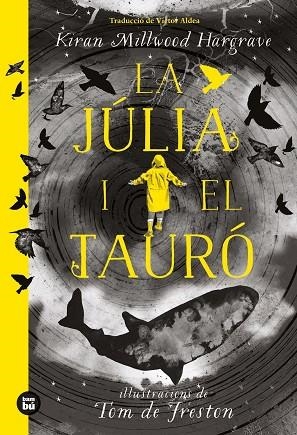 LA JÚLIA I EL TAURÓ | 9788483438213 | MILWOOD HARGRAVE, KIRAN | Llibres Parcir | Librería Parcir | Librería online de Manresa | Comprar libros en catalán y castellano online