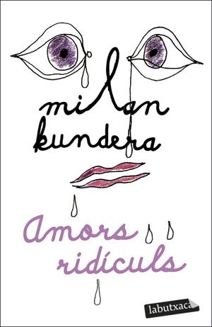 AMORS RIDÍCULS | 9788419107305 | KUNDERA, MILAN | Llibres Parcir | Librería Parcir | Librería online de Manresa | Comprar libros en catalán y castellano online