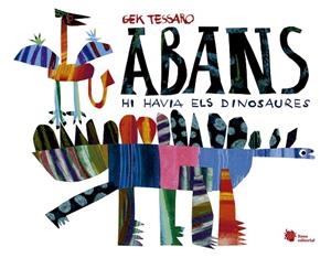 ABANS HI HAVIA ELS DINOSAURES | 9788412358742 | TESSARO, GEK | Llibres Parcir | Librería Parcir | Librería online de Manresa | Comprar libros en catalán y castellano online