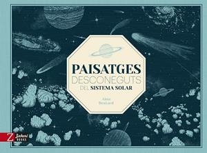 PAISATGES DESCONEGUTS DEL SISTEMA SOLAR | 9788418830785 | BESTARD, AINA | Llibres Parcir | Llibreria Parcir | Llibreria online de Manresa | Comprar llibres en català i castellà online