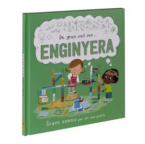 DE GRAN VULL SER... ENGINYERA | 9788411015516 | Llibres Parcir | Librería Parcir | Librería online de Manresa | Comprar libros en catalán y castellano online