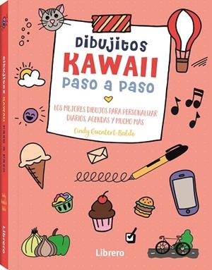 KAWAII DIBUJITOS PASO A PASO | 9789463598798 | GUENTERT-BALDO, CINDY | Llibres Parcir | Librería Parcir | Librería online de Manresa | Comprar libros en catalán y castellano online