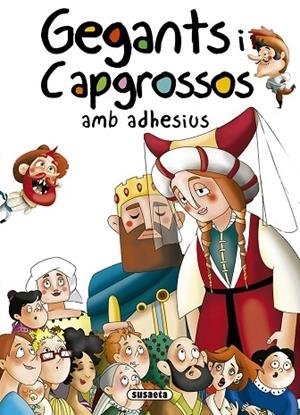 GEGANTS I CAPGROSSOS AMB ADHESIUS | 9788467759501 | ABAD, MÒNICA | Llibres Parcir | Llibreria Parcir | Llibreria online de Manresa | Comprar llibres en català i castellà online