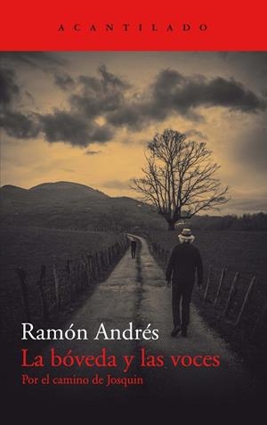 LA BÓVEDA Y LAS VOCES | 9788418370908 | ANDRÉS, RAMÓN | Llibres Parcir | Llibreria Parcir | Llibreria online de Manresa | Comprar llibres en català i castellà online