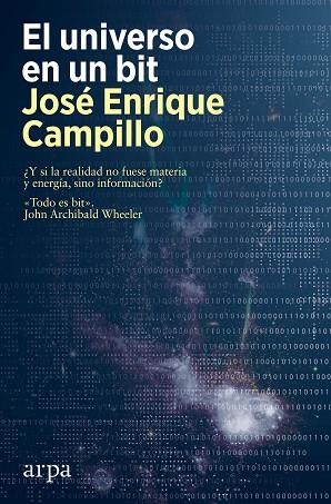 EL UNIVERSO EN UN BIT | 9788418741616 | CAMPILLO, JOSÉ ENRIQUE | Llibres Parcir | Llibreria Parcir | Llibreria online de Manresa | Comprar llibres en català i castellà online