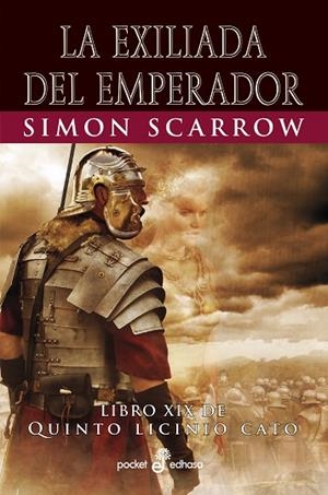 LA EXILIADA DEL EMPERADOR XIX | 9788435022583 | SCARROW, SIMON | Llibres Parcir | Librería Parcir | Librería online de Manresa | Comprar libros en catalán y castellano online
