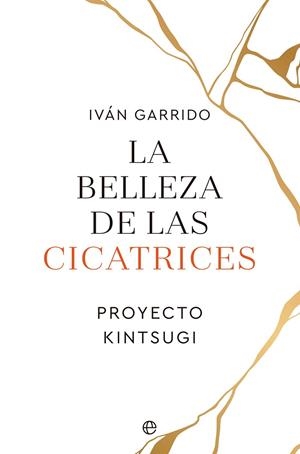 LA BELLEZA DE LAS CICATRICES | 9788413843995 | GARRIDO, IVÁN | Llibres Parcir | Llibreria Parcir | Llibreria online de Manresa | Comprar llibres en català i castellà online