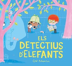 ELS DETECTIUS D'ELEFANTS | 9788447948819 | ADAMSON, GED | Llibres Parcir | Librería Parcir | Librería online de Manresa | Comprar libros en catalán y castellano online