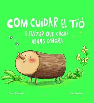 COM CUIDAR EL TIÓ I EVITAR QUE CAGUI ABANS D'HORA | 9788447949045 | VENDRELL CORRONS, OSCAR | Llibres Parcir | Librería Parcir | Librería online de Manresa | Comprar libros en catalán y castellano online