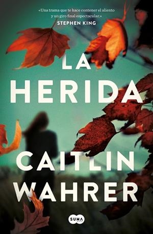LA HERIDA | 9788491295419 | WAHRER, CAITLIN | Llibres Parcir | Librería Parcir | Librería online de Manresa | Comprar libros en catalán y castellano online