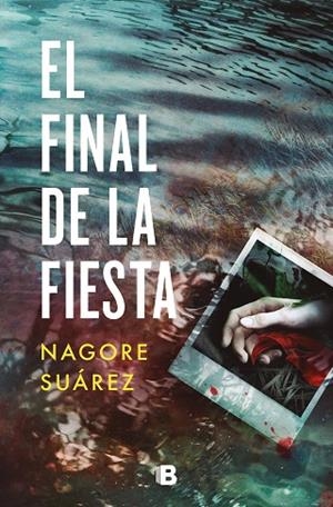 EL FINAL DE LA FIESTA | 9788466672610 | SUÁREZ, NAGORE | Llibres Parcir | Llibreria Parcir | Llibreria online de Manresa | Comprar llibres en català i castellà online