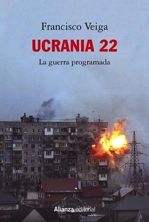 UCRANIA 22: LA GUERRA PROGRAMADA | 9788413629988 | VEIGA, FRANCISCO | Llibres Parcir | Llibreria Parcir | Llibreria online de Manresa | Comprar llibres en català i castellà online