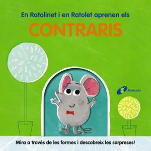 EN RATOLINET I EN RATOLET APRENEN ELS CONTRARIS | 9788413491998 | VARIOS AUTORES | Llibres Parcir | Llibreria Parcir | Llibreria online de Manresa | Comprar llibres en català i castellà online