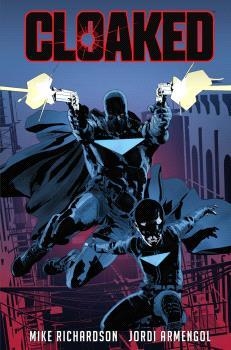 CLOAKED | 9788467959314 | MIKE RICHARDSON | Llibres Parcir | Librería Parcir | Librería online de Manresa | Comprar libros en catalán y castellano online