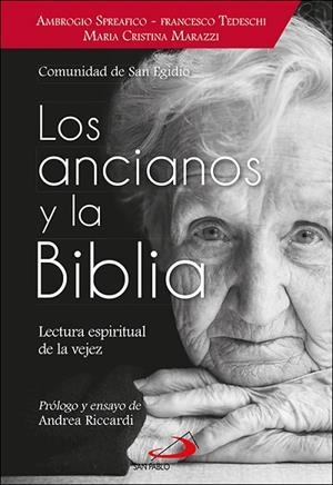 LOS ANCIANOS Y LA BIBLIA | 9788428563451 | SPREAFICO, AMBROGIO / TEDESCHI, FRANCESCO / MARAZZI, MARIA CRISTINA | Llibres Parcir | Librería Parcir | Librería online de Manresa | Comprar libros en catalán y castellano online