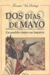 DOS DÍAS DE MAYO DE 1808 | 9788495100252 | VELA SANTIAGO, FRANCISCO | Llibres Parcir | Librería Parcir | Librería online de Manresa | Comprar libros en catalán y castellano online