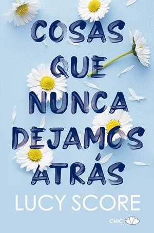 COSAS QUE NUNCA DEJAMOS ATRÁS | 9788417972905 | SCORE, LUCY | Llibres Parcir | Llibreria Parcir | Llibreria online de Manresa | Comprar llibres en català i castellà online