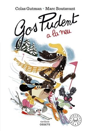 GOS PUDENT A LA NEU | 9788419172600 | GUTMAN, COLAS | Llibres Parcir | Llibreria Parcir | Llibreria online de Manresa | Comprar llibres en català i castellà online