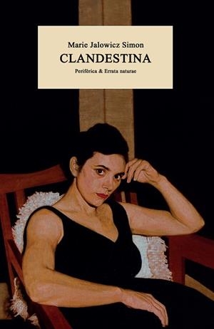 CLANDESTINA | 9788418838514 | JALOWICZ SIMON, MARIE | Llibres Parcir | Llibreria Parcir | Llibreria online de Manresa | Comprar llibres en català i castellà online