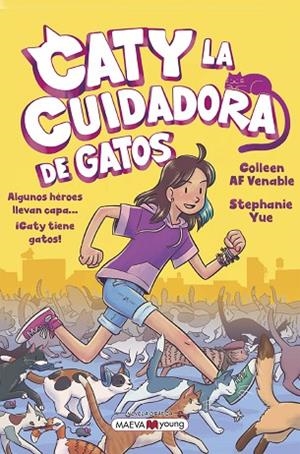CATY LA CUIDADORA DE GATOS | 9788419110428 | YUE, STEPHANIE/VENABLE, COLLEEN AF | Llibres Parcir | Librería Parcir | Librería online de Manresa | Comprar libros en catalán y castellano online