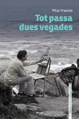 TOT PASSA DUES VEGADES | 9788418096433 | FRANCÈS AVILA, PILAR | Llibres Parcir | Llibreria Parcir | Llibreria online de Manresa | Comprar llibres en català i castellà online