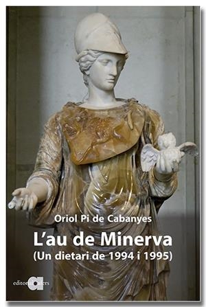 L'AU DE MINERVA | 9788418618369 | PI DE CABANYES I ALMIRALL, ORIOL | Llibres Parcir | Llibreria Parcir | Llibreria online de Manresa | Comprar llibres en català i castellà online