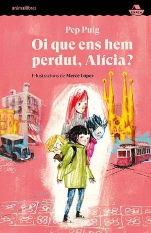 OI QUE ENS HEM PERDUT, ALÍCIA? | 9788418592584 | PUIG, PEP | Llibres Parcir | Librería Parcir | Librería online de Manresa | Comprar libros en catalán y castellano online