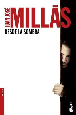 DESDE LA SOMBRA | 9788432232442 | MILLÁS, JUAN JOSÉ | Llibres Parcir | Llibreria Parcir | Llibreria online de Manresa | Comprar llibres en català i castellà online
