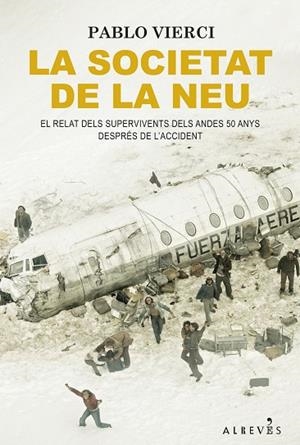 LA SOCIETAT DE LA NEU | 9788418584756 | VIERCI, PABLO | Llibres Parcir | Llibreria Parcir | Llibreria online de Manresa | Comprar llibres en català i castellà online