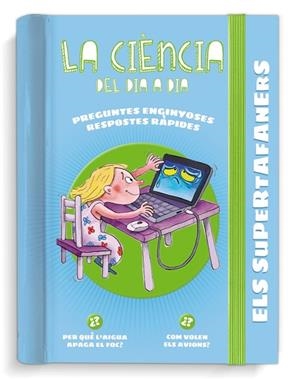 ELS SUPERTAFANERS. LA CIÈNCIA DEL DIA A DIA | 9788499743813 | VOX EDITORIAL | Llibres Parcir | Librería Parcir | Librería online de Manresa | Comprar libros en catalán y castellano online