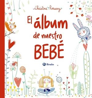 EL ÁLBUM DE NUESTRO BEBÉ | 9788469624784 | ROUSSEY, CHRISTINE | Llibres Parcir | Llibreria Parcir | Llibreria online de Manresa | Comprar llibres en català i castellà online