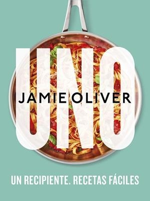 UNO. UN RECIPIENTE. RECETAS FÁCILES | 9788425361517 | OLIVER, JAMIE | Llibres Parcir | Llibreria Parcir | Llibreria online de Manresa | Comprar llibres en català i castellà online
