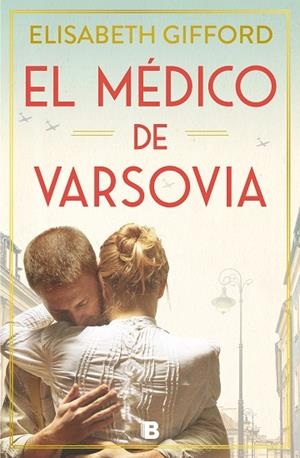 EL MÉDICO DE VARSOVIA | 9788466672146 | GIFFORD, ELISABETH | Llibres Parcir | Librería Parcir | Librería online de Manresa | Comprar libros en catalán y castellano online