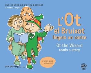 L'OT EL BRUIXOT LLEGEIX UN CONTE - OT THE WIZARD READS A STORY | 9788417207076 | MARTÍNEZ PICANYOL, JOSEP LLUÍS | Llibres Parcir | Llibreria Parcir | Llibreria online de Manresa | Comprar llibres en català i castellà online