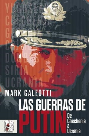 LAS GUERRAS DE PUTIN | 9788412496420 | GALEOTTI, MARK | Llibres Parcir | Llibreria Parcir | Llibreria online de Manresa | Comprar llibres en català i castellà online