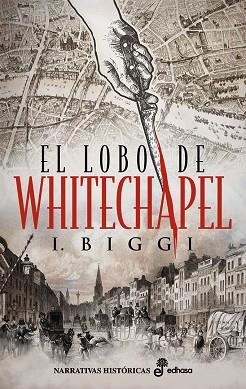 EL LOBO DE WHITECHAPEL | 9788435063982 | BIGGI, IÑAKI | Llibres Parcir | Llibreria Parcir | Llibreria online de Manresa | Comprar llibres en català i castellà online