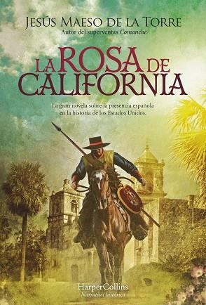 LA ROSA DE CALIFORNIA | 9788491398486 | MAESO DE LA TORRE, JESÚS | Llibres Parcir | Llibreria Parcir | Llibreria online de Manresa | Comprar llibres en català i castellà online