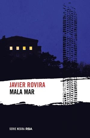 MALA MAR | 9788411320641 | ROVIRA, JAVIER | Llibres Parcir | Llibreria Parcir | Llibreria online de Manresa | Comprar llibres en català i castellà online