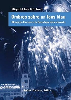OMBRES SOBRE UN FONS BLAU | 9788423208838 | MUNTANÉ SICART, MIQUEL-LLUÍS | Llibres Parcir | Llibreria Parcir | Llibreria online de Manresa | Comprar llibres en català i castellà online