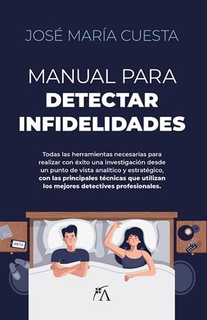 MANUAL PARA DETECTAR INFIDELIDADES | 9788411313643 | JOSÉ MARÍA CUESTA LÓPEZ | Llibres Parcir | Llibreria Parcir | Llibreria online de Manresa | Comprar llibres en català i castellà online