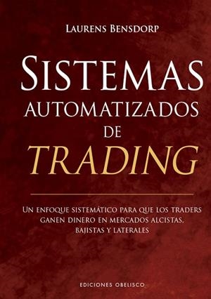 SISTEMAS AUTOMATIZADOS DE TRADING | 9788491119234 | BENSDORP, LAURENS | Llibres Parcir | Llibreria Parcir | Llibreria online de Manresa | Comprar llibres en català i castellà online